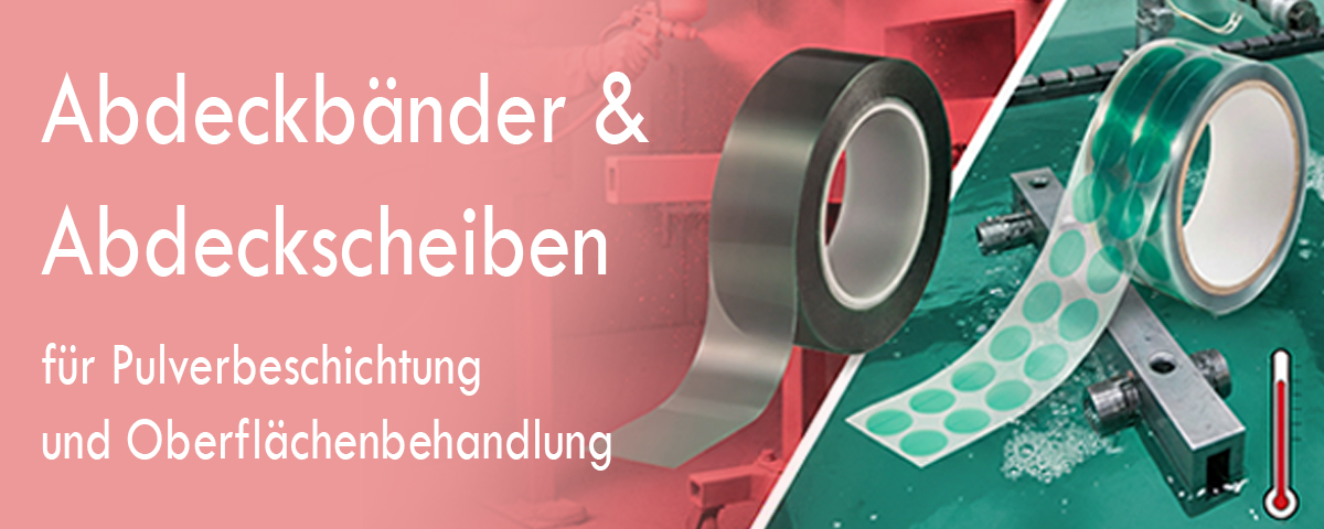 Abdeckbänder & Abdeckscheiben für Pulverbeschichtung und Oberflächenbehandlung